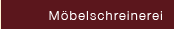 Moebelschreinerei